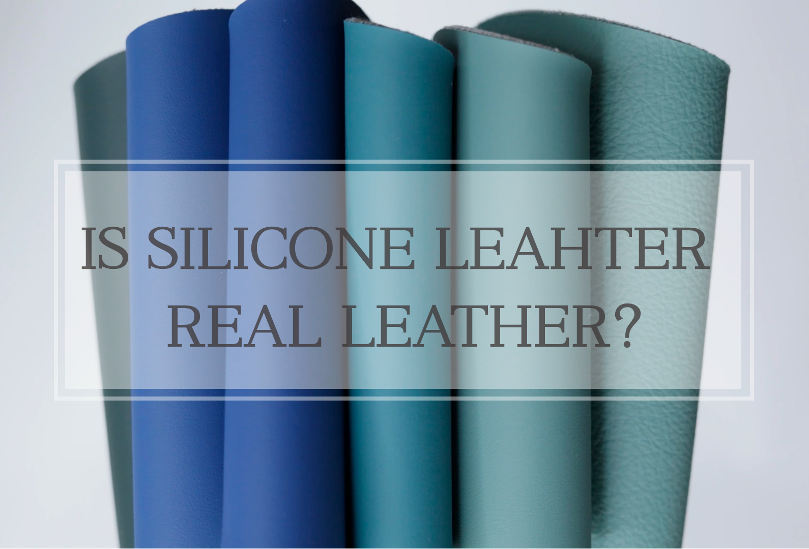 Is Silicone Leather Real Leather? Benefits, Differences, and Market Trends Explained